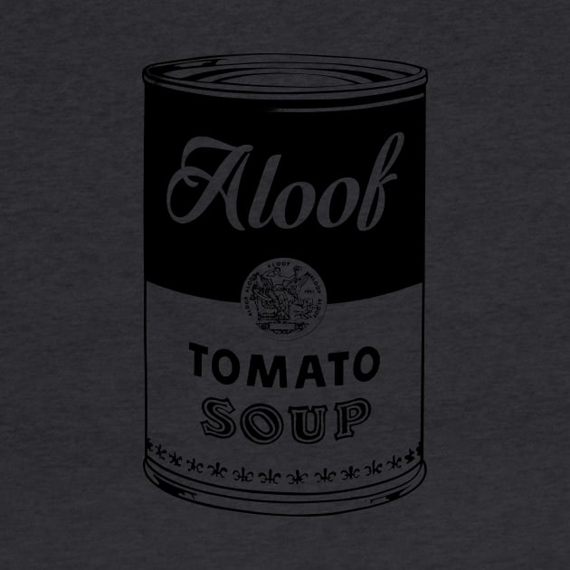 SOUP CAN by AloofTees